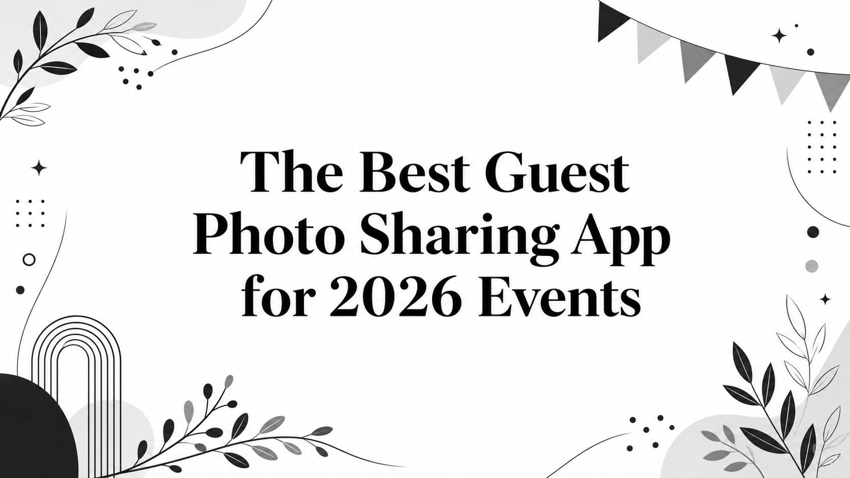 The Best Guest Photo Sharing App for 2026 Events